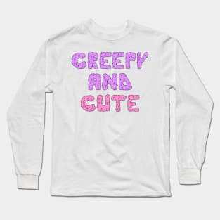 Creepy And Cute Long Sleeve T-Shirt